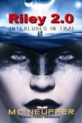 Cover: Riley 2.0 (Riley Series, #2) - M C Neuffer