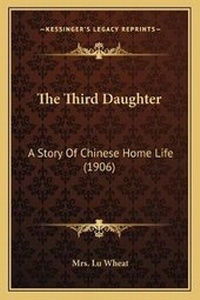 Enlarge image Cover: The Third Daughter - Kessinger Publishing