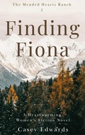 Cover: Finding Fiona (The Mended Hearts Ranch, #2) - D and K Books