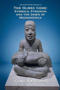 Enlarge image Cover: The Olmec Code - The Olmec Enigma Trilogy