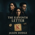 Cover: The Eleventh Letter - Jason Dodge