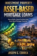 Cover: Investment Property Asset-Based Mortgage Loans - Live Stronger Faster