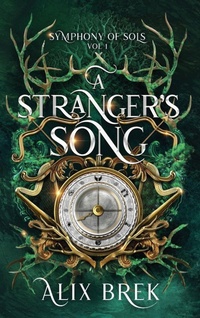 Enlarge image Cover: A Stranger's Song - Symphony of Sols