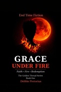 Cover: Grace Under Fire (Golden Thread Series, #1) - Debbie Pretorius