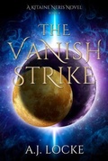 Cover: The Vanish Strike - A.J. Locke
