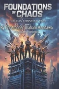 Cover: Foundation Of Chaos (Nexus Construction, #1) - MindFrame Books