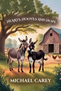 Cover: Hearts, Hooves, and Hopes - Michael Carey