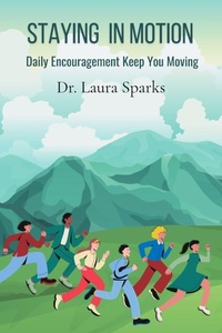 Enlarge image Cover: Staying in Motion - Dr Laura Sparks.com