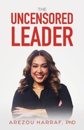 Cover: The Uncensored Leader - Manuscripts LLC