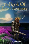 Cover: The Book of Fate's Remorse - Milham Books