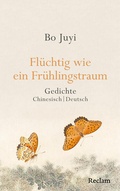 Cover: Fl&uuml;chtig wie ein Fr&uuml;hlingstraum. Gedichte - Reclam