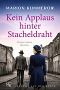 Cover: Kein Applaus Hinter Stacheldraht - Marion Kummerow
