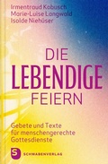 Cover: Die Lebendige feiern - Schwabenverlag