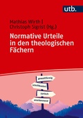 Cover: Normative Urteile in den theologischen F&auml;chern - UTB
