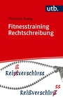 Cover: Fitnesstraining Rechtschreibung - UTB