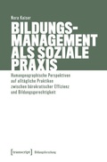 Cover: Bildungsmanagement als soziale Praxis - transcript