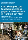 Cover: Vom B&ouml;rneplatz zur Friedberger Anlage - gegen Antisemitismus in Frankfurt am Main - Brandes & Apsel