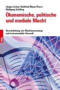 Cover: &Ouml;konomische, politische und mediale Macht - VSA