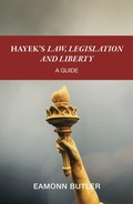 Cover: Hayek's Law, Legislation and Liberty: A Guide - London Publishing Partnership
