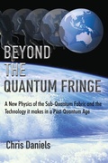 Cover: BEYOND THE QUANTUM FRINGE - Christopher Daniels