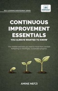 Cover: Continuous Improvement Essentials You Always Wanted to Know - Vibrant Publishers