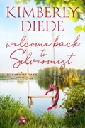 Cover: Welcome Back to Silvermist - Kimberly Diede