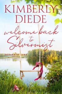 Enlarge image Cover: Welcome Back to Silvermist - Kimberly Diede