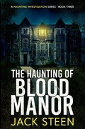 Cover: The Haunting of Blood Manor - The Haunting Series