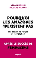 Cover: Pourquoi les Amazones n'existent pas - Fayard