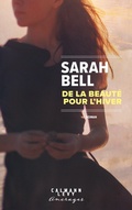 Cover: De la beaut&eacute; pour l'hiver - Calmann-L&eacute;vy
