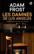 Cover: Les Damn&eacute;s de Los Angeles - Calmann-L&eacute;vy