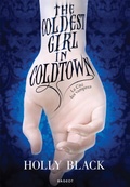 Cover: The Coldest Girl in Coldtown : La Cit&eacute; des vampires - Rageot Editeur