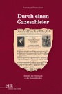 Cover: Durch einen Gazeschleier - Edition Text + Kritik