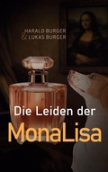 Cover: Die Leiden der MonaLisa - BoD - Books on Demand