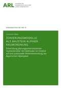 Cover: Zonierungsmodelle als Baustein alpiner Raumordnung - Arbeitsberichte der ARL