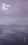 Cover: Die Glocke im Nebel - Radiator Verlag
