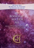 Cover: Die Botschaft aus dem All - Band 5 - Gabriele-Verlag Das Wort