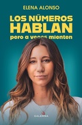 Cover: Los n&uacute;meros hablan pero a veces mienten - Editorial Galerna