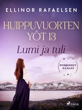 Cover: Lumi ja tuli - Huippuvuorten y&ouml;t 13 - Saga Egmont