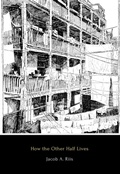 Cover: How the Other Half Lives - The Tenement Press