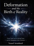 Cover: Deformation and the Birth of Reality - Yousef Arrasheed