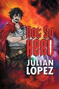 Cover: Not So Hero - Inkwell Books LLC