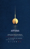 Cover: ASTANA: Arquitectura Esot&eacute;rica - La Tejedora de Mundos