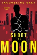 Cover: Shoot the Moon - Jacqueline Grey