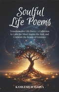 Cover: Soulful Life Poems - Kamlesh Acharya