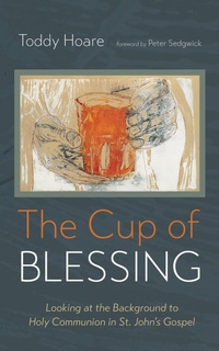 Enlarge image Cover: The Cup of Blessing - Wipf and Stock Publishers