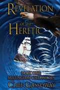 Cover: Revelation of the Heretic - The Melungeon Chronicles