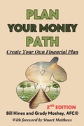 Cover: Plan Your Money Path: Create Your Own Financial Plan - Wild Lake LLC