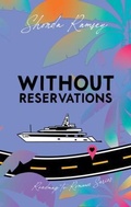 Cover: Without Reservations - Authentically Created