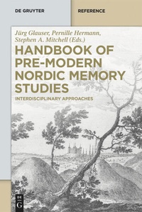 Enlarge image Cover: Handbook of Pre-Modern Nordic Memory Studies - De Gruyter